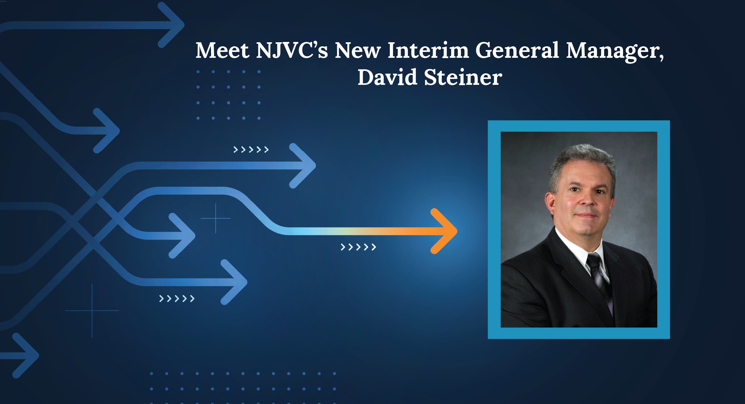Meet NJVC’s New Interim GM